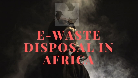 Explainer: E-waste disposal in Africa