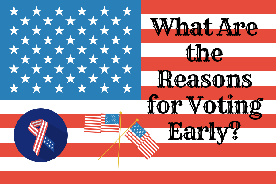 Why vote early?