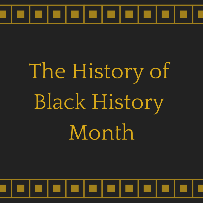 The History of Black History Month: An Explainer