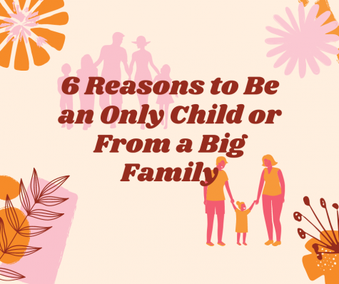 6 Reasons to be an only child or from a big family