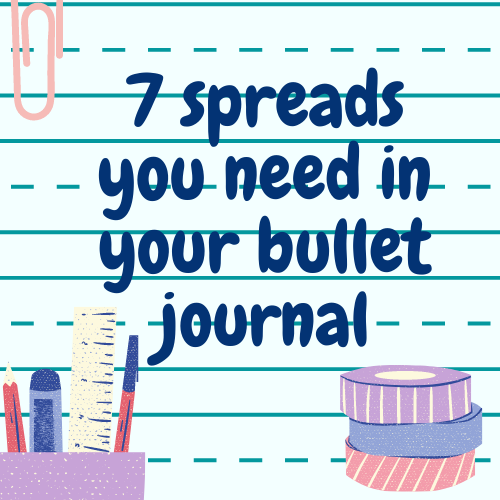 7 spreads you need in your bullet journal