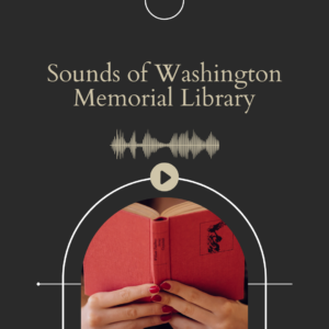 Sounds of Washington Memorial Library