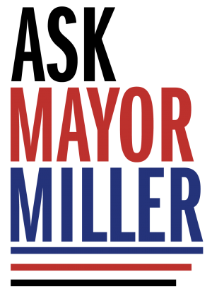 ASK MAYOR MILLER: Mall deal, trash issue, crime fighting and blight fight